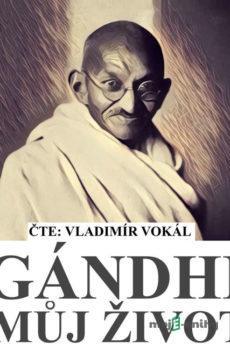 Můj život - Mahátma Gándhí