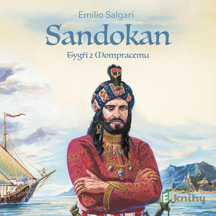 Sandokan I: Tygři z Mompracemu - Emilio Salgari Sandokan I: Tygři z Mompracemu - Emilio Salgari