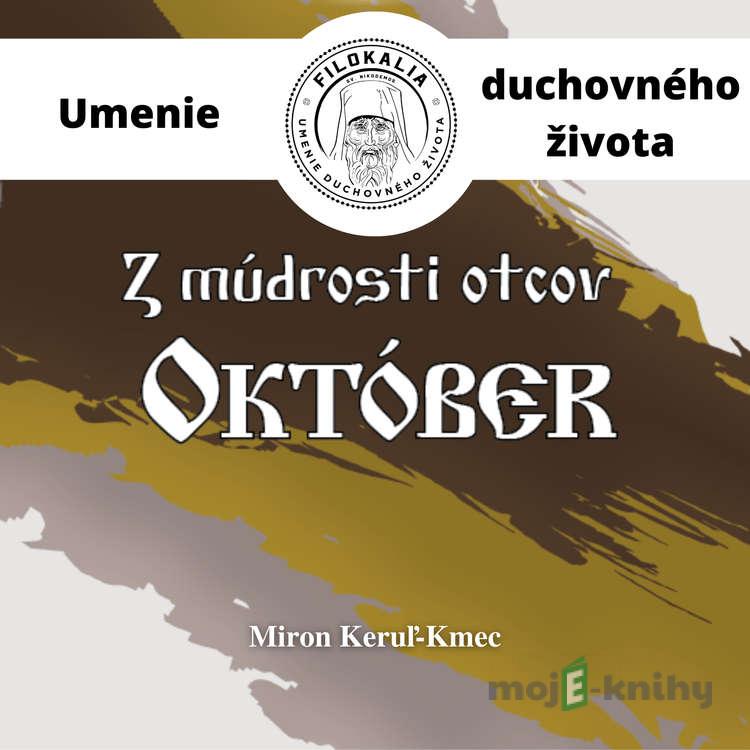 Z múdrosti otcov – Október - Miron Keruľ-Kmec Z múdrosti otcov – Október - Miron Keruľ-Kmec