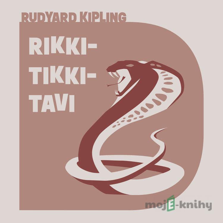 Rikki-tikki-tavi a jiné povídky o zvířatech - Rudyard Kipling Rikki-tikki-tavi a jiné povídky o zvířatech - Rudyard Kipling