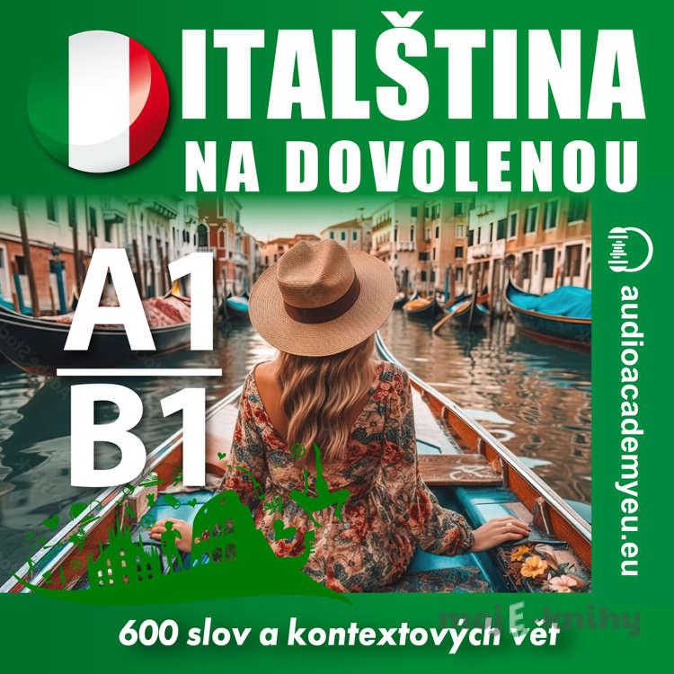 Italština na dovolenou A1-B1 - Tomáš Dvořáček Italština na dovolenou A1-B1 - Tomáš Dvořáček