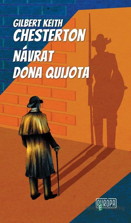 Návrat dona Quiota - Gilbert Keith Chesterton Návrat dona Quiota - Gilbert Keith Chesterton