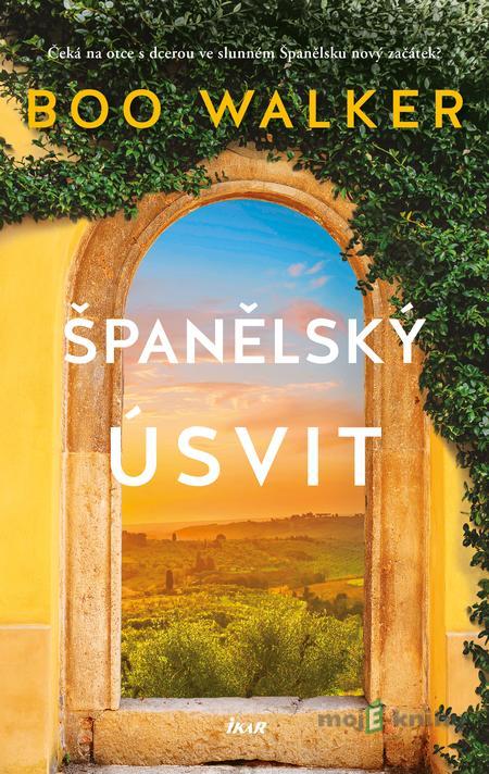 Španělský úsvit - Boo Walker Španělský úsvit - Boo Walker