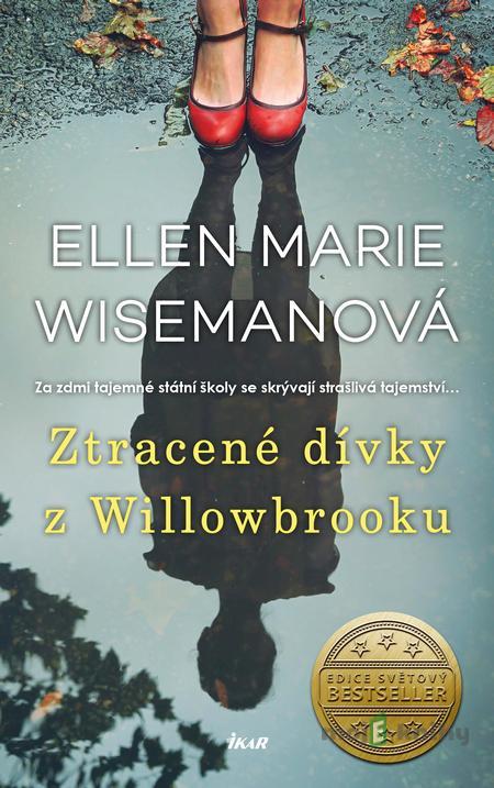Ztracené dívky z Willowbrooku - Ellen Marie Wisemanová Ztracené dívky z Willowbrooku - Ellen Marie Wisemanová