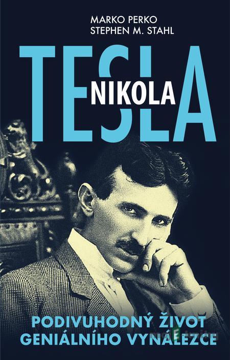 Nikola Tesla - Marko Perko, M. Stephen Stahl Nikola Tesla - Marko Perko, M. Stephen Stahl
