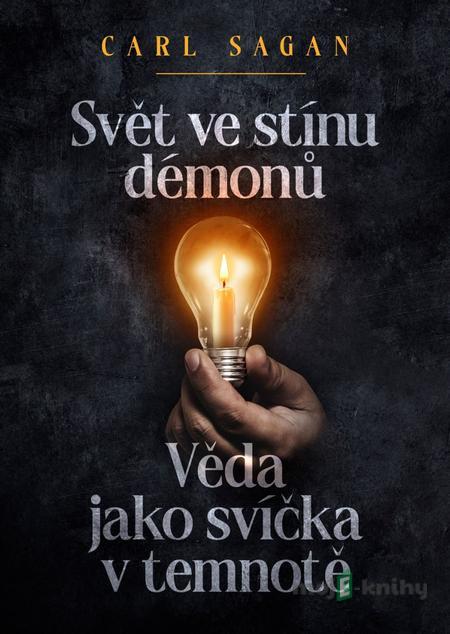 Svět ve stínu démonů - Carl Sagan Svět ve stínu démonů - Carl Sagan
