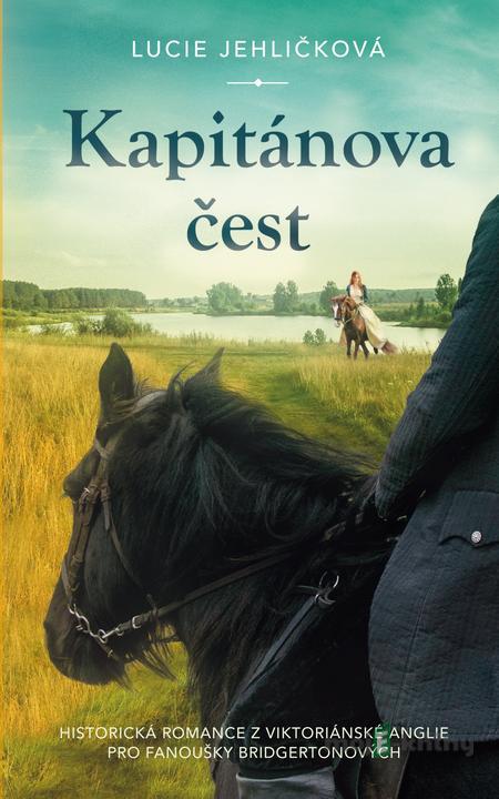 Kapitánova čest - Lucie Jehličková Kapitánova čest - Lucie Jehličková