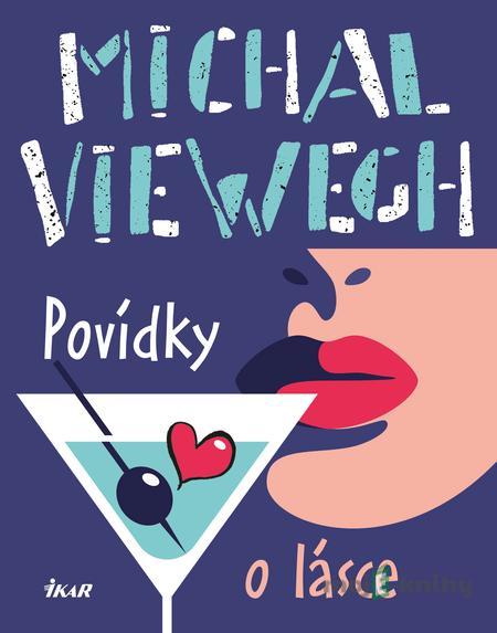 Povídky o lásce - Michal Viewegh Povídky o lásce - Michal Viewegh