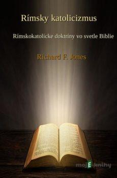 Rímsky katolicizmus - Richard F. Jones