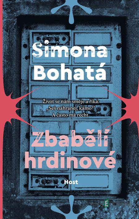 Zbabělí hrdinové - Simona Bohatá Zbabělí hrdinové - Simona Bohatá
