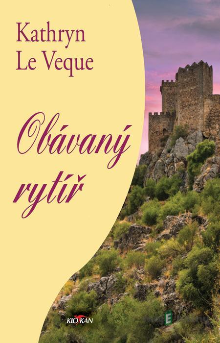 Obávaný rytíř - Kathryn Le Veque Obávaný rytíř - Kathryn Le Veque