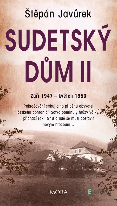 Sudetský dům II - Štěpán Javůrek Sudetský dům II - Štěpán Javůrek