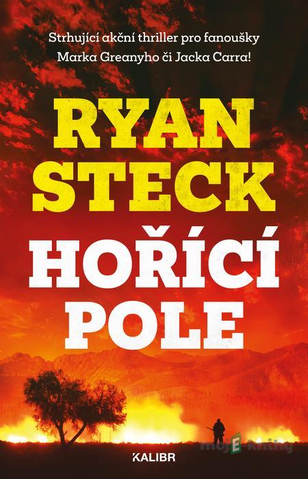 Hořící pole - Ryan Steck Hořící pole - Ryan Steck