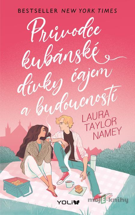 Průvodce kubánské dívky čajem a budoucností - Laura Taylor Namey Průvodce kubánské dívky čajem a budoucností - Laura Taylor Namey