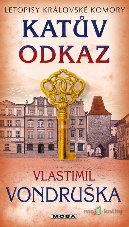 Katův odkaz - Vlastimil Vondruška Katův odkaz - Vlastimil Vondruška