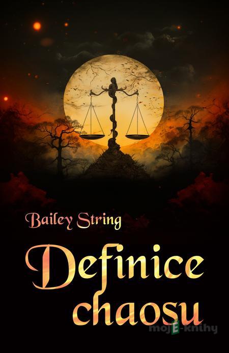 Definice chaosu - Bailey String Definice chaosu - Bailey String