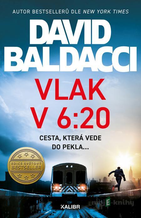 Vlak v 6:20 - David Baldacci Vlak v 6:20 - David Baldacci