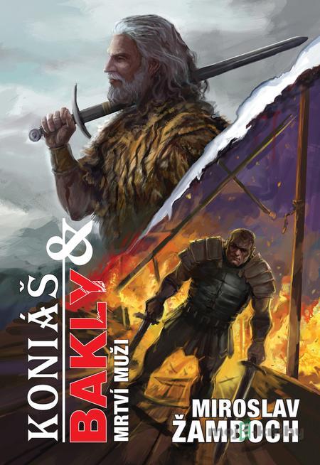 Koniáš & Bakly - Mrtví muži - Miroslav Žamboch Koniáš & Bakly - Mrtví muži - Miroslav Žamboch