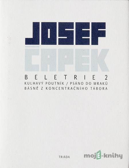 Beletrie 2 - Josef Čapek Beletrie 2 - Josef Čapek