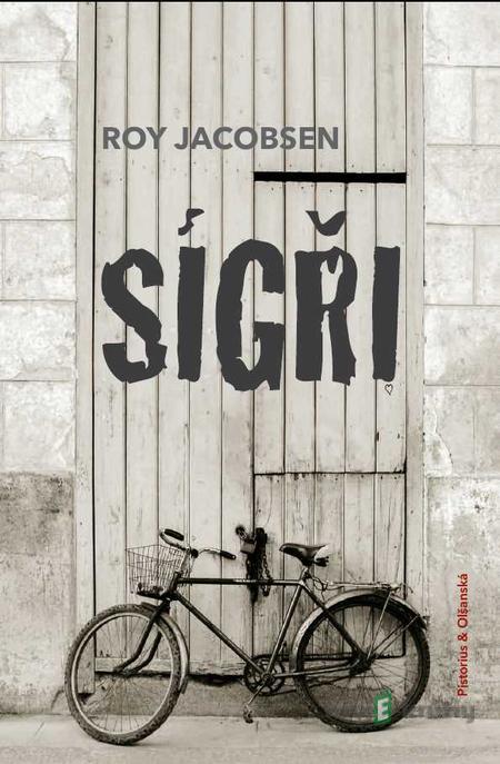 Sígři - Roy Jacobsen Sígři - Roy Jacobsen