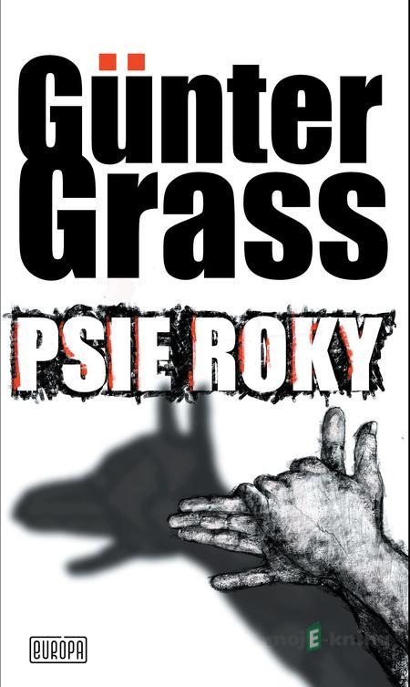 Psie roky - Günter Grass Psie roky - Günter Grass