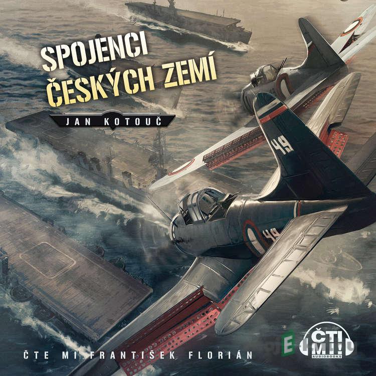 Spojenci Českých zemí - Jan Kotouč Spojenci Českých zemí - Jan Kotouč