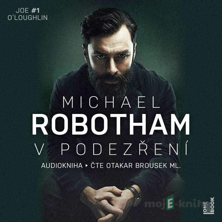 V podezření - Michael Robotham V podezření - Michael Robotham