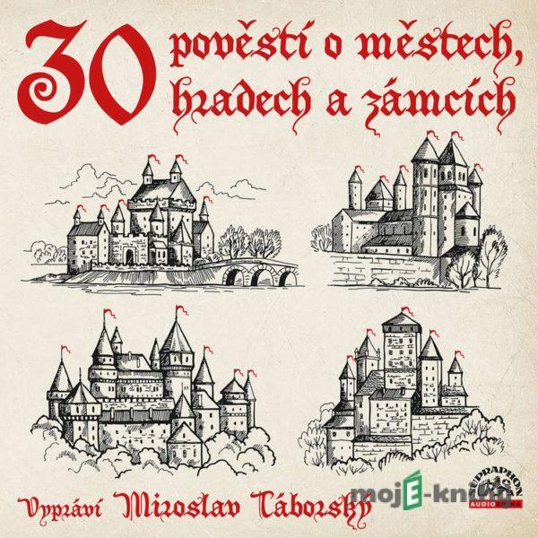 30 pověstí o městech, hradech a zámcích - Josef Pavel,Adolf Wenig,Vratislav Václav Tomek