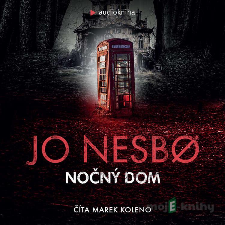 Nočný dom - Jo Nesbo Nočný dom - Jo Nesbo