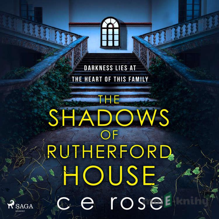 The Shadows of Rutherford House (EN) - C E Rose The Shadows of Rutherford House (EN) - C E Rose