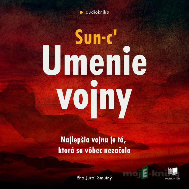 Umenie vojny - Mistr Sun-c’ Umenie vojny - Mistr Sun-c’