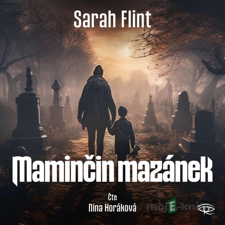 Maminčin mazánek - Sarah Flint Maminčin mazánek - Sarah Flint
