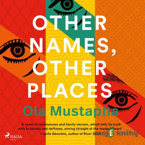 Other Names, Other Places (EN) - Ola Mustapha