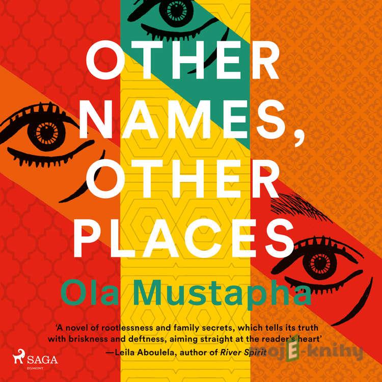 Other Names, Other Places (EN) - Ola Mustapha Other Names, Other Places (EN) - Ola Mustapha