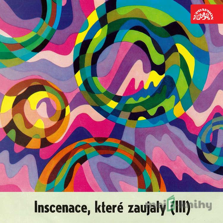 Inscenace, které zaujaly (III) - Fjodor Michajlovič Dostojevskij,Ferenc Molnár,Peter Barnes Inscenace, které zaujaly (III) - Fjodor Michajlovič Dostojevskij,Ferenc Molnár,Peter Barnes