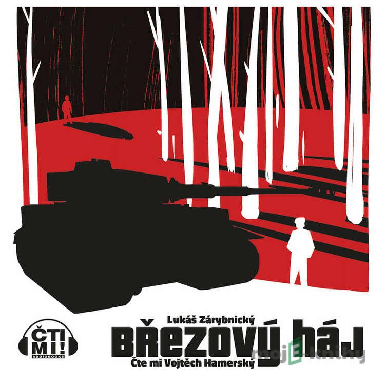 Březový háj - Lukáš Zárybnický Březový háj - Lukáš Zárybnický