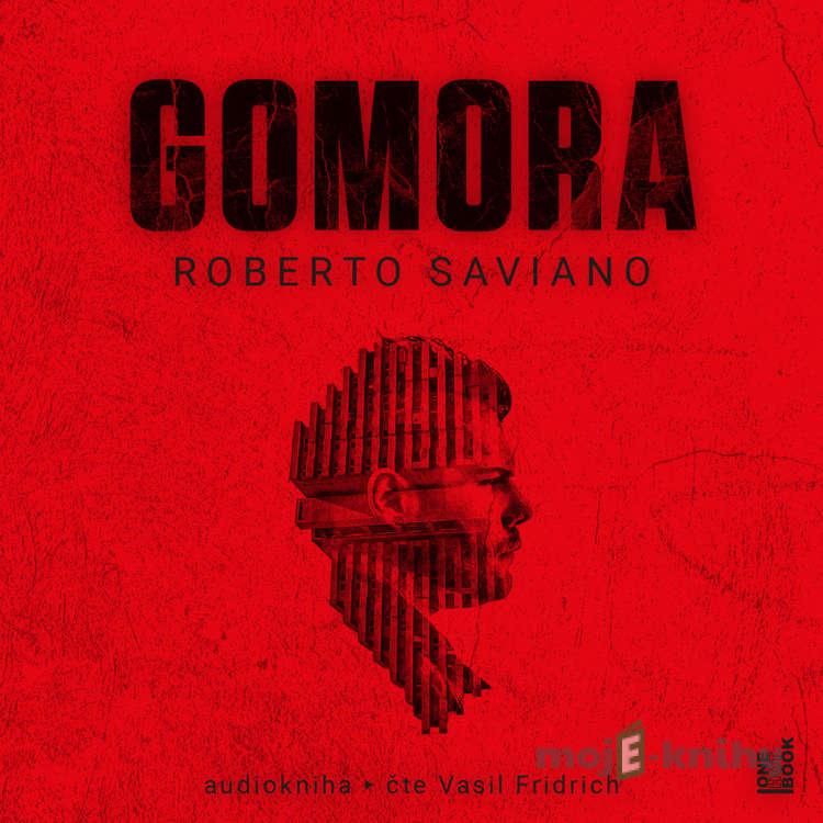 Gomora - Roberto Saviano Gomora - Roberto Saviano
