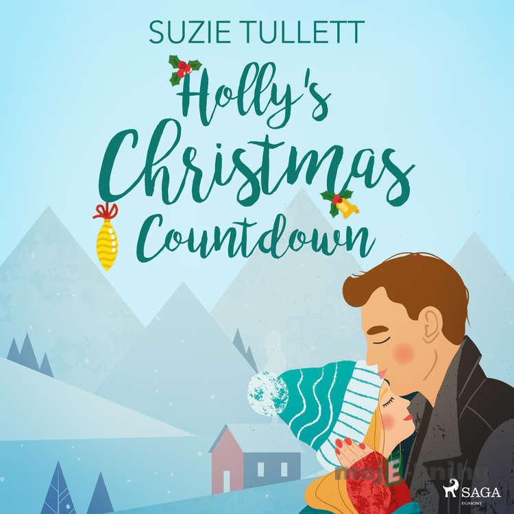 Holly's Christmas Countdown (EN) - Suzie Tullett Holly's Christmas Countdown (EN) - Suzie Tullett