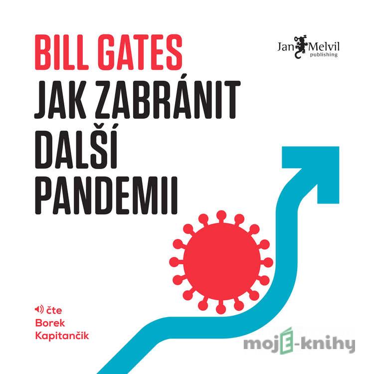 Jak zabránit další pandemii - Bill Gates Jak zabránit další pandemii - Bill Gates