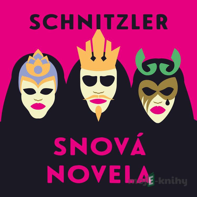 Snová novela - Arthur Schnitzler Snová novela - Arthur Schnitzler