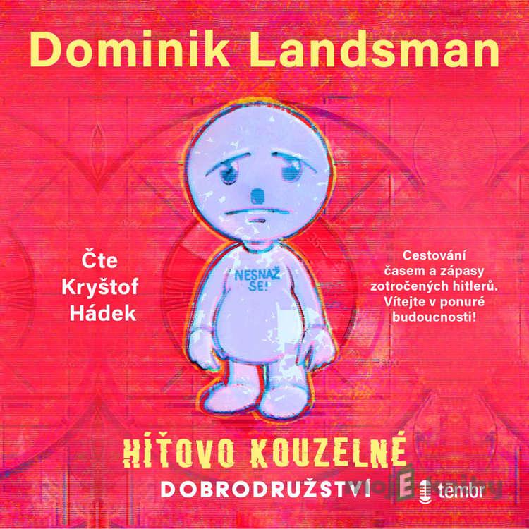 Híťovo kouzelné dobrodružství - Dominik Landsman Híťovo kouzelné dobrodružství - Dominik Landsman