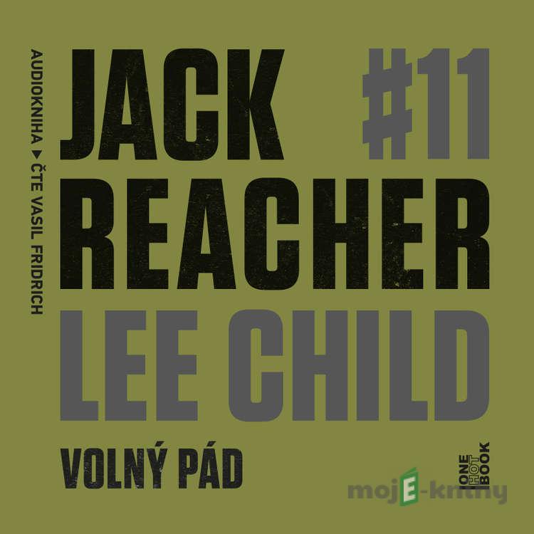 Jack Reacher: Volný pád - Lee Child Jack Reacher: Volný pád - Lee Child