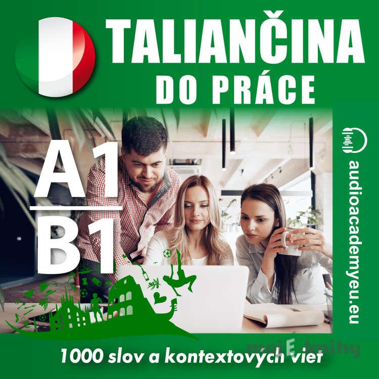 Taliančina do práce A1-B1 - Tomáš Dvořáček Taliančina do práce A1-B1 - Tomáš Dvořáček