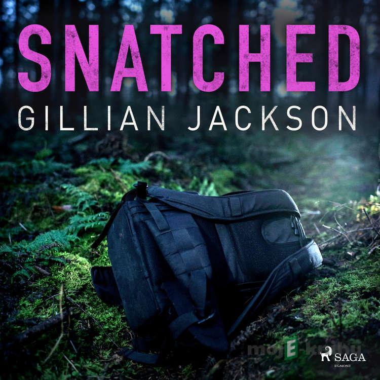 Snatched (EN) - Gillian Jackson Snatched (EN) - Gillian Jackson