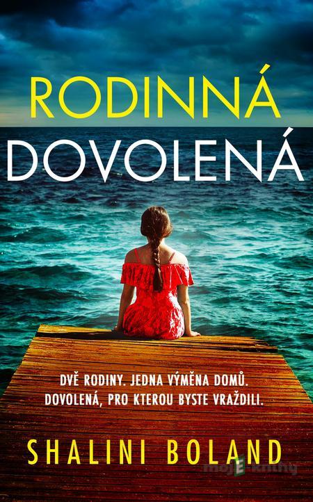 Rodinná dovolená - Shalini Boland Rodinná dovolená - Shalini Boland