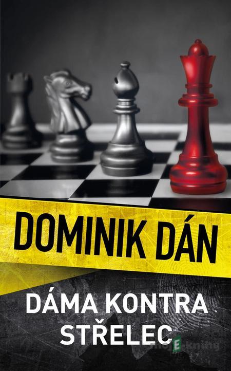 Dáma kontra střelec - Dominik Dán Dáma kontra střelec - Dominik Dán
