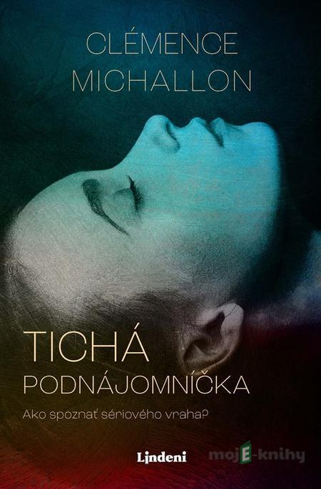 Tichá podnájomníčka - Clémence Michallon Tichá podnájomníčka - Clémence Michallon