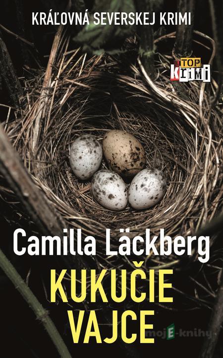 Kukučie vajce - Camilla Läckberg Kukučie vajce - Camilla Läckberg