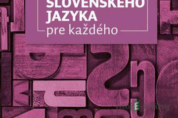 Príručka slovenského jazyka pre každého - Miroslava Ryšková
