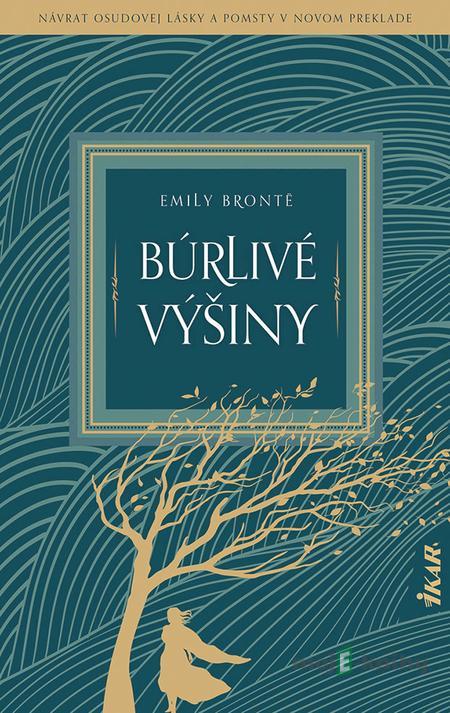 Búrlivé výšiny - Emily Brontë Búrlivé výšiny - Emily Brontë